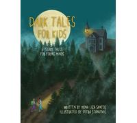 Mona Liza Santos Dark Tales for Kids (Tascabile)