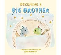 Mona Lotf Mortazavi Becoming a Big Brother (Copertina rigida)