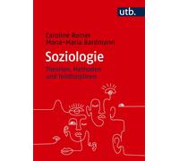 Mona-Maria Bardmann Soziologie: Ausgewählte Theorien, Methoden und (Tascabile)