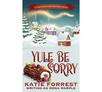 Mona Marple Yule Be Sorry (Tascabile) Christmas Cozy Mystery