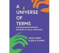 Mona Oraby Emilie Flamme A Universe of Terms (Copertina rigida)
