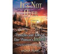 Mona Pearl It's Not Over Yet (Tascabile)