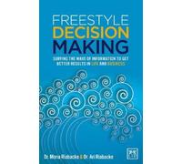 Mona Riabacke Ari Riabacke Freestyle Decision Making (Tascabile)