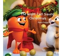 Mona Saggu The Night Carl Saved Christmas (Tascabile)