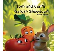 Mona Saggu Tom and Carl's Garden Showdown (Tascabile)