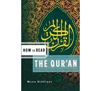 Mona Siddiqui How to Read the Qur'an (Tascabile) How to Read