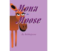 Mona The Moose