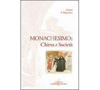 Monachesimo: Chiesa e società