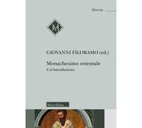 Monachesimo orientale. Un'introduzione. Nuova ediz.