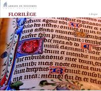 Monaci Dell'Abbazia Di Solesmes - Florilege