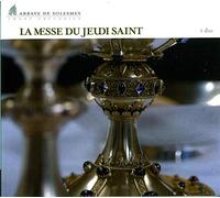 Monaci Dell'Abbazia Di Solesmes - La Messe Du Jeudi Saint