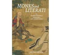 Monaci e letterati: la trasformazione del buddismo in - NUOVO Seong Uk Kim 2024
