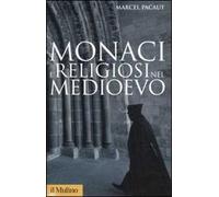Monaci e religiosi nel Medioevo