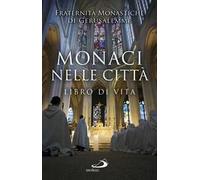 Monaci nelle città. Libro di Vita