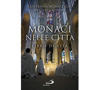 Monaci nelle città. Libro di Vita