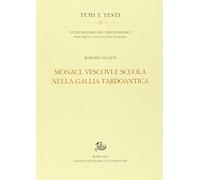 Monaci, vescovi e scuola nella Gallia tardoantica