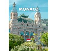 Monaco: A Perfect Coffee Table Picture Book - Travel and Tourism lovers.