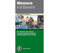 Monaco e la Baviera - 2015 - Touring (Guide verdi d'Europa)