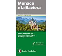 Monaco e la Baviera. Monaco, Ratisbona, le Alpi. Romantische Strasse e Alg...
