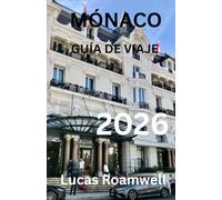 MÓNACO GUÍA DE VIAJE 2026
