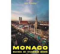 MONACO GUIDA DI VIAGGIO 2026: Esplora Monaco con sicurezza e stile nel 2026