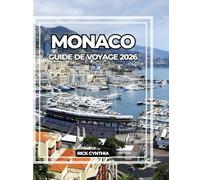 MONACO GUIDE DE VOYAGE 2026: Rivages glamour, vues sur les falaises, rues de course et élégance cachée pour un voyage à travers la Riviera intemporelle de Monaco.