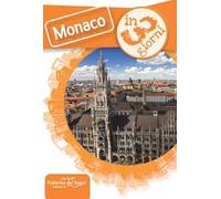 Monaco in 3 giorni