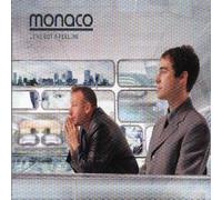 Monaco - I've Got a Feeling