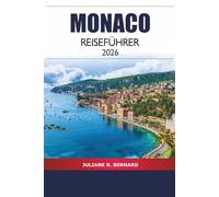 Monaco Reiseführer 2026: Entdecken Sie die Top-Attraktionen, versteckten Schätze, Kultur und lokalen Erlebnisse an der Côte d'Azur in Frankreich