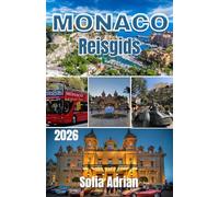 Monaco Reisgids 2026: De complete gids voor luxe ervaringen, uitzichten op de kust, verborgen pareltjes en stressvrije reisplanning.