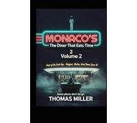Monaco’s: The Diner That Eats Time: 2