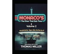 Monaco’s: The Diner That Eats Time