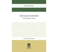 Monaldo Leopardi. Uomo, politico, scrittore