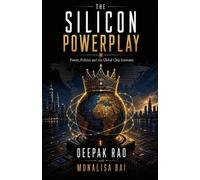 Monalisa Bai Deepak Rao The Silicon Powerplay (Tascabile) Powerplay