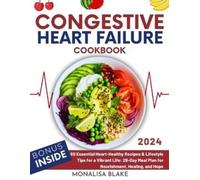 Monalisa Blake Congestive Heart Failure Cookbook (Tascabile) Healthy Leaving