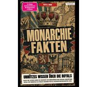 Monarchie-Fakten: Unnützes Wissen über die Royals