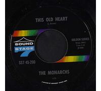 MONARCHS - this old heart / 'til i hear it from you