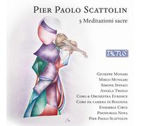 Monari, Giuseppe / Coro Eur... Scattolin Pier Paolo - 5 Meditazioni Sac CD NUOVO