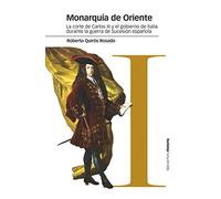 Monarquía de Oriente : la corte de Carlos III y el gobierno de Italia durante la Guerra de Sucesión española