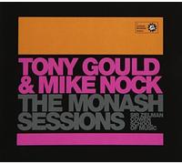 Monash Sessions - Monash Sessions: Tony Gould & Mike Nock