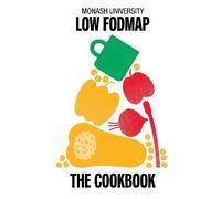 Monash University Low Fodmap: The Cookbook