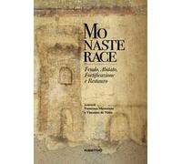 Monasterace. Feudo, abitato, fortificazione e restauro