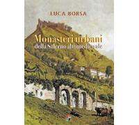 Monasteri urbani della Salerno altomedievale - [Ricciardi & Associati]