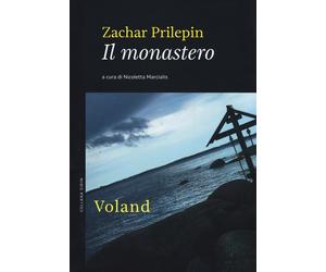 MONASTERO (IL) - Prilepin Zachar Marcialis N. (cur.) - 2021 - Voland
