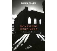 Monastero senza mura. Lettere dal silenzio