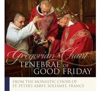 Monastic Choir of St. Peter's Abbey, Solesmes Tenebrae of Good Friday (CD) Album