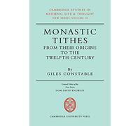 Monastic Tithes: From their Origins to the Twelfth Century