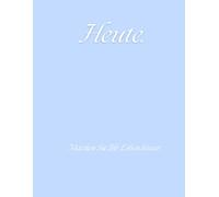 MONATSPLANER - HEUTE: Beginnen Sie mit „Heute“. Denn morgen wird jetzt gestaltet.