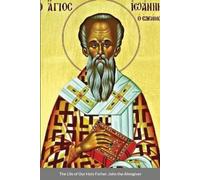 Monaxi Agapi St George Monastery A The Life of Our Holy Father, Joh (Tascabile)