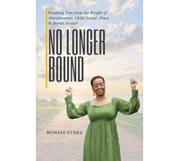 Monaye Etana No Longer Bound (Tascabile)